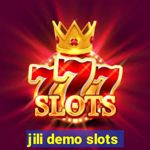 jili demo slots